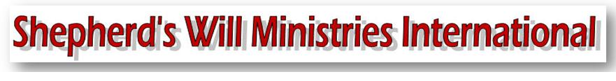 Shepherd's Will Ministries International